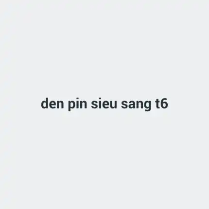 Đèn pin siêu sáng T6
