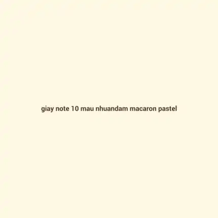 Giấy note 10 màu - nhựa đậm - Macaron Pastel
